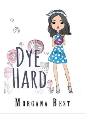 cover image of Dye Hard (Cozy Mystery Series)